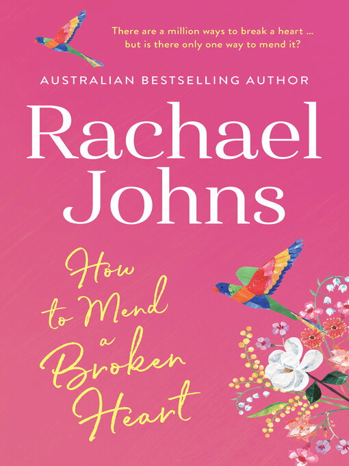 Title details for How to Mend a Broken Heart by Rachael Johns - Available